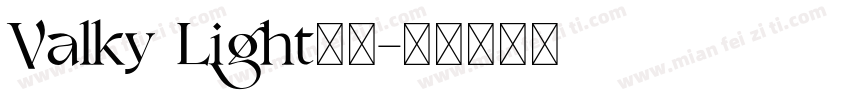 Valky Light字体字体转换